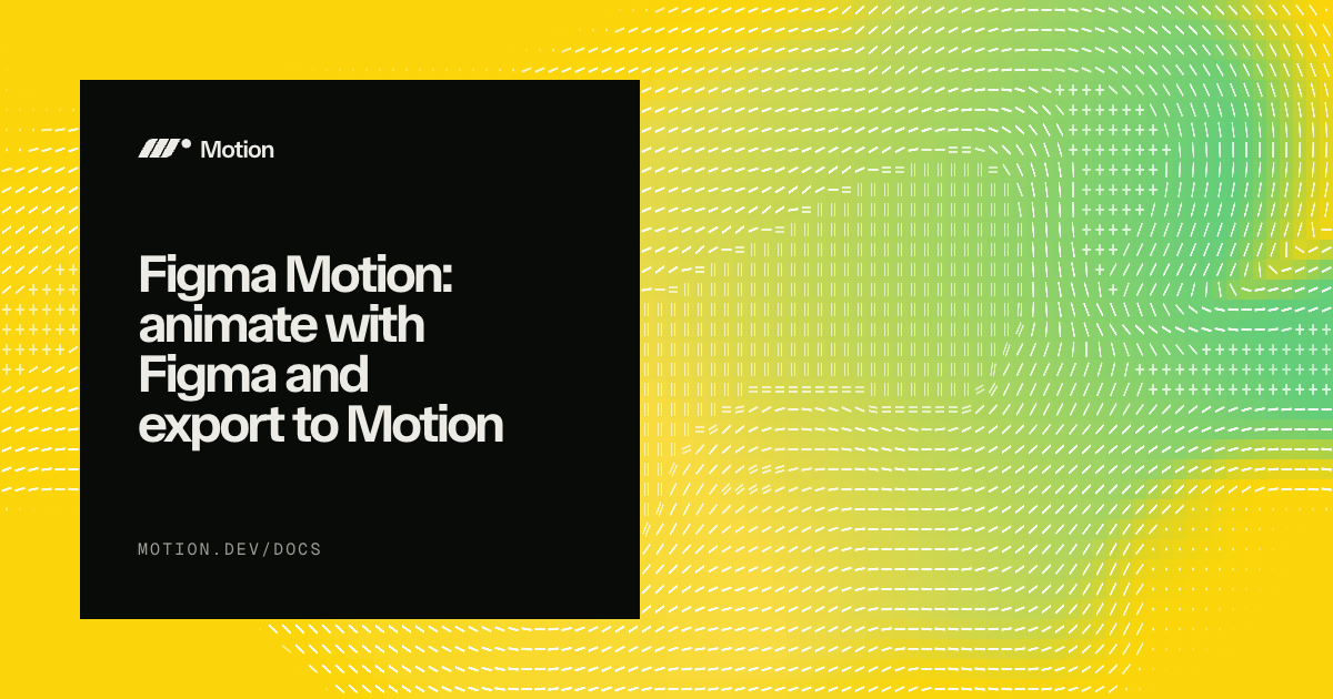 Figma Motion to code | Motion for React