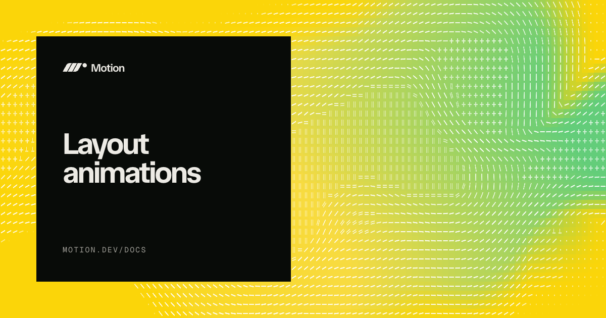 Layout animations | Motion