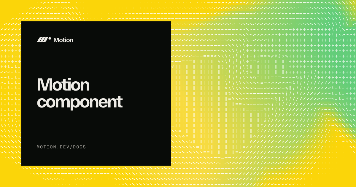 React motion component | Motion for React