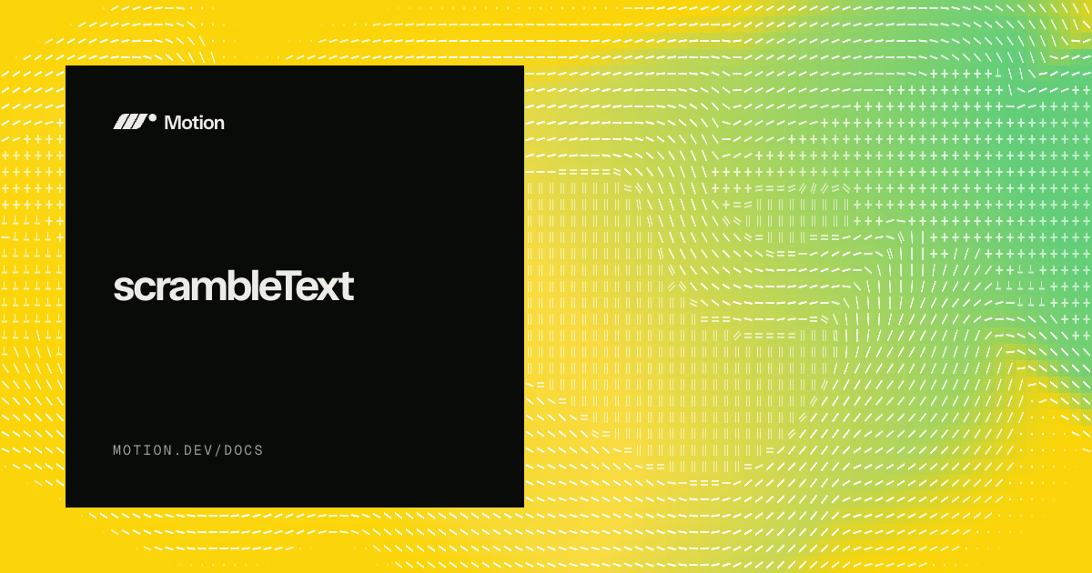 scrambleText - Create scrambled text animations | Motion