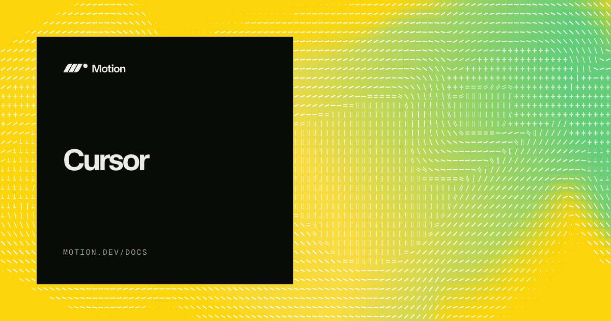 Cursor | Vue cursor and cursor follow effects | Motion for Vue