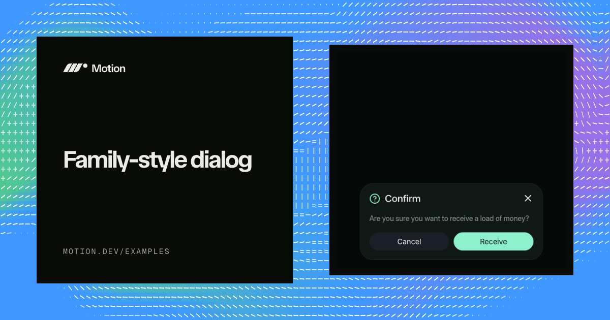 Family-style dialog example & tutorial for JavaScript | Motion