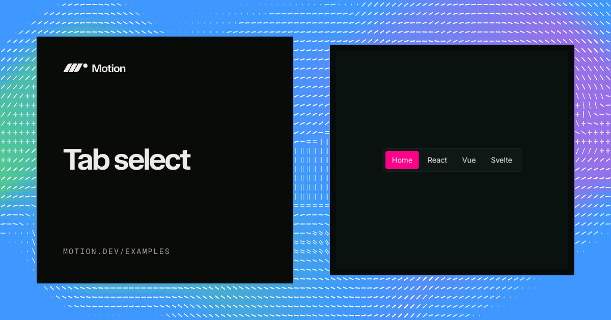 Tab select example for JavaScript | Motion