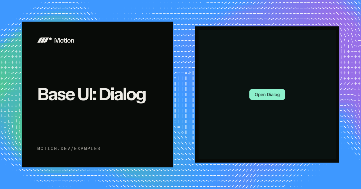 Base UI: Dialog example for React | Motion