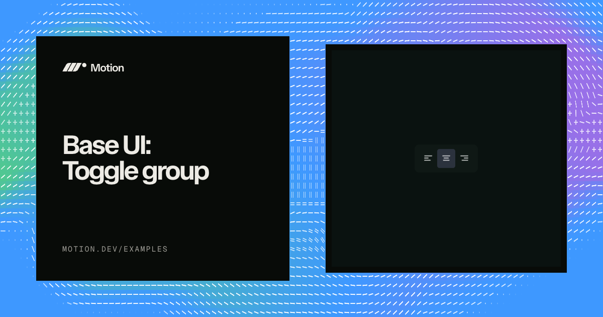 Base UI: Toggle group example for React | Motion