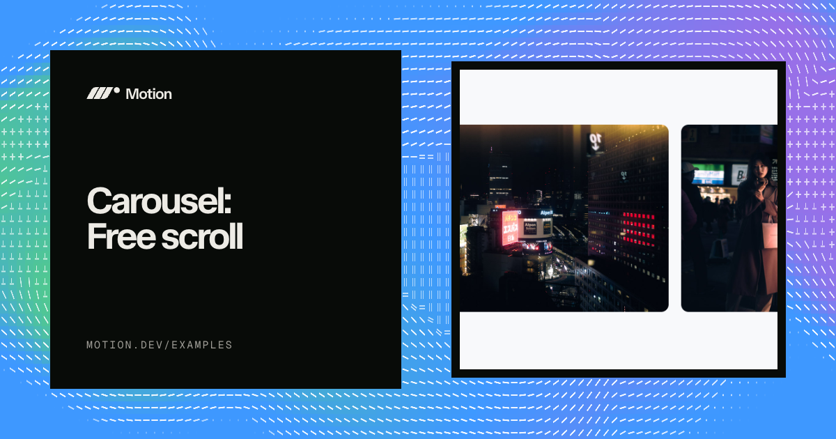 Carousel: Free scroll example for React | Motion