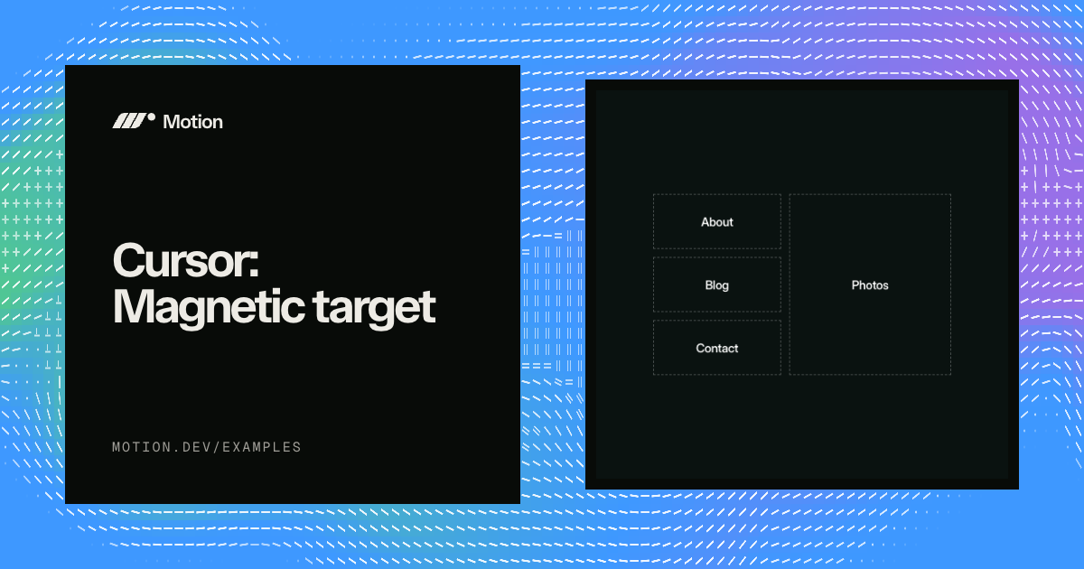 Cursor: Magnetic target example for React | Motion