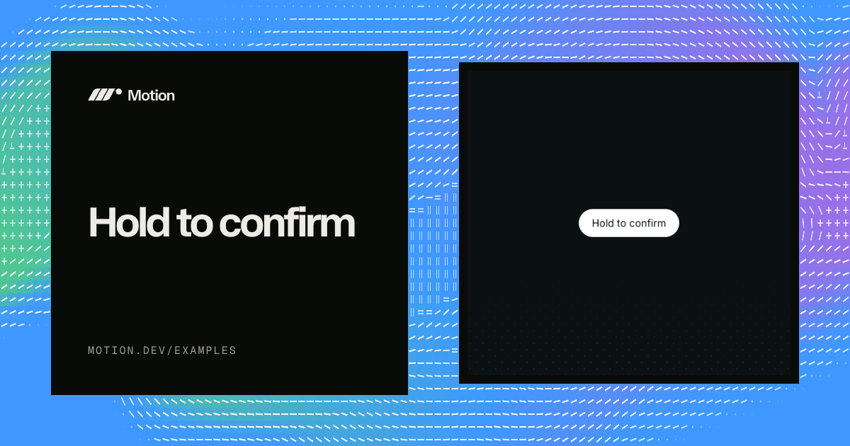 Hold to confirm example & tutorial for React | Motion