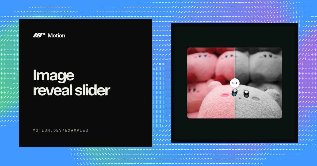 Image reveal slider example & tutorial for React | Motion