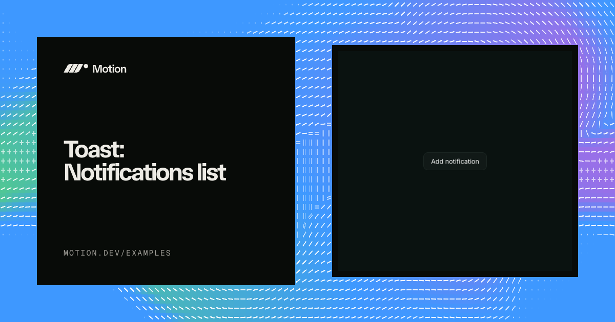 Toast: Notifications list example for React | Motion