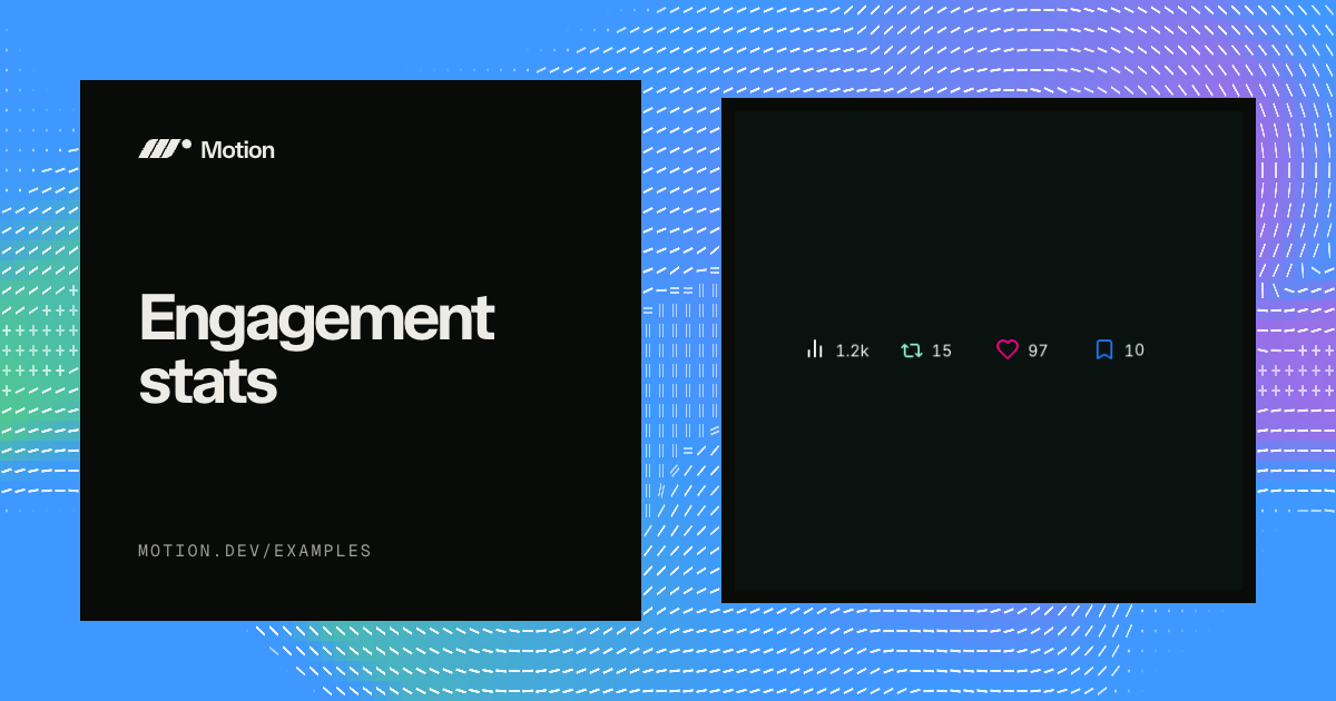Engagement stats example for React | Motion