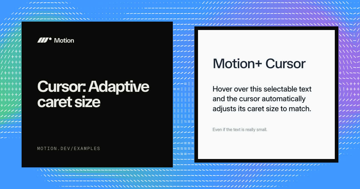 Cursor: Adaptive caret size example for Vue | Motion