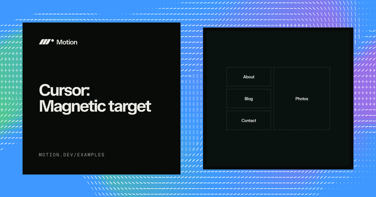 Cursor: Magnetic target example for Vue | Motion