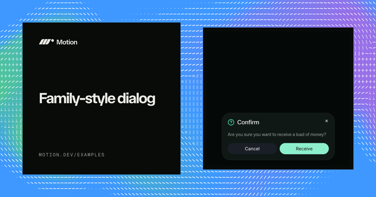 Family-style dialog example for Vue | Motion