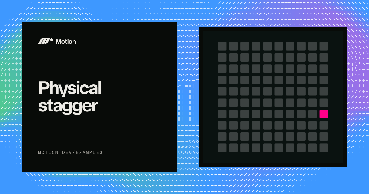 Staggering Motion Physical stagger example for Vue | Motion