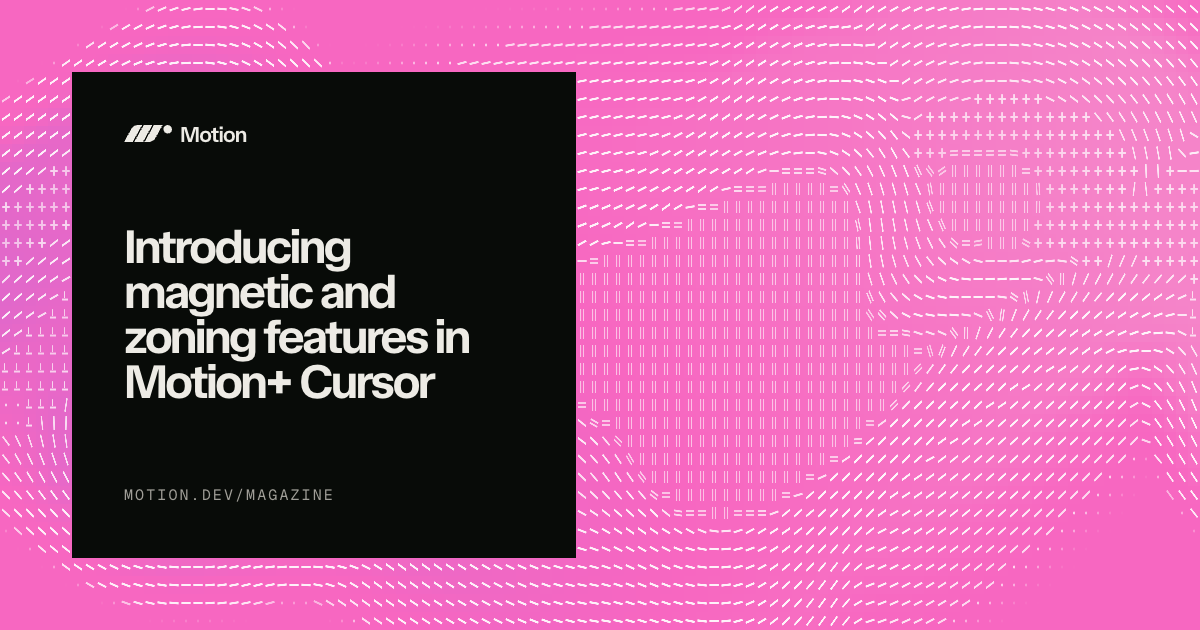 Introducing magnetic and zoning features in Motion+ Cursor | Motion ...